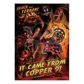 "It Came From Copper 9" Poster